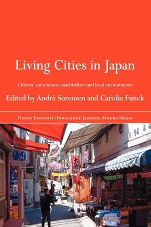living cities in japan 1st edition andre sorensen ,carolin funck 0415547075, 978-0415547079