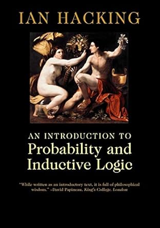 an introduction to probability and inductive logic 1st edition ian hacking 0521775019, 978-0521775014