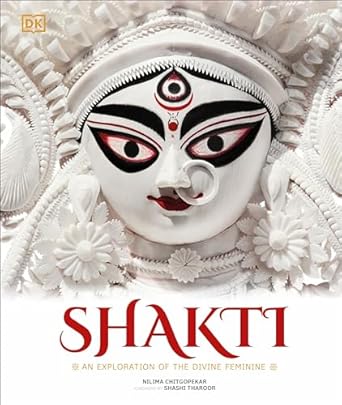 shakti an exploration of the divine feminine 1st edition nilima chitgopekar 0744054559, 978-0744054552