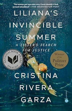lilianas invincible summer a sisters search for justice 1st edition cristina rivera garza 0593244117,