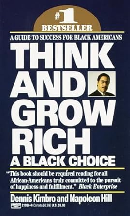 think and grow rich a black choice 1st edition dennis kimbro ,napoleon hill 0449219984, 978-0449219980
