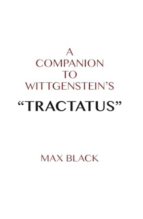 a companion to wittgensteins tractatus 1st edition max black 0801400392, 978-0801400391