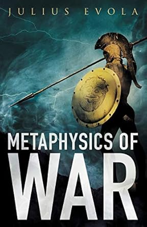 metaphysics of war 1st edition julius evola 190716636x, 978-1907166365