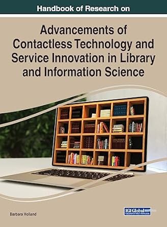 handbook of research on advancements of contactless technology and service innovation in library and