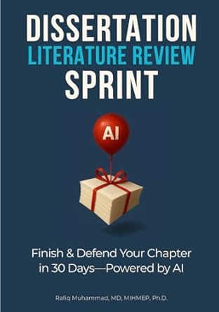 dissertation literature review sprint finish and defend your chapter in 30 days powered by ai 1st edition