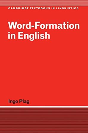 word formation in english 1st edition ingo plag 0521525632, 978-0521525633