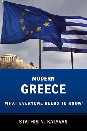 modern greece what everyone needs to know 1st edition stathis kalyvas 0199948798, 978-0199948796