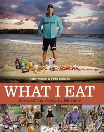 what i eat around the world in 80 diets 1st edition peter menzel ,faith d'aluisio 0984074406, 978-0984074402