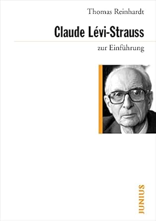claude levi strauss zur einfuhrung 1st edition thomas reinhardt 3885066580, 978-3885066583