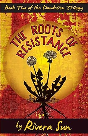 the roots of resistance 1st edition rivera sun 1948016990, 978-1948016995