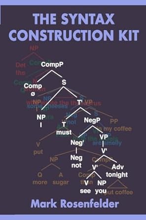 the syntax construction kit 1st edition mark rosenfelder 1729647367, 978-1729647363