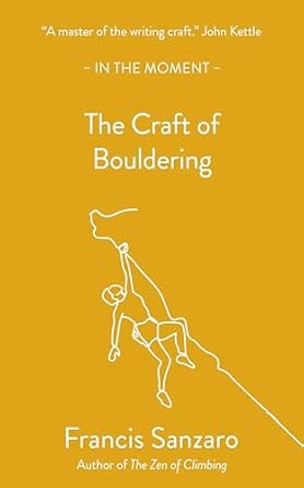 the craft of bouldering 1st edition francis sanzaro 1916812163, 978-1916812161