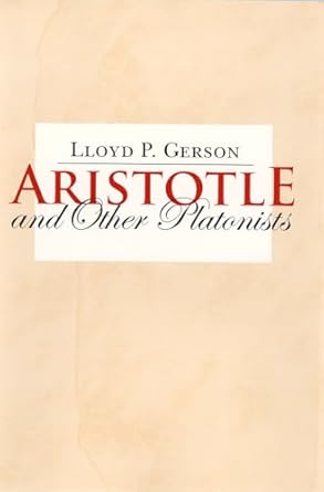 aristotle and other platonists 1st edition lloyd p gerson 0801473373, 978-0801473371