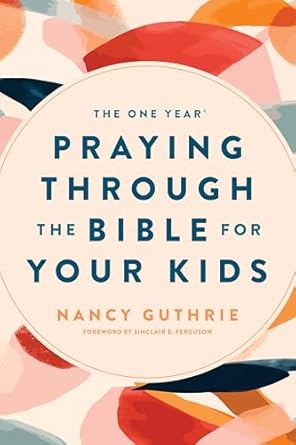 the one year praying through the bible for your kids a daily devotional for parents with 365 scripture