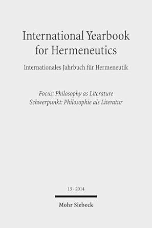 international yearbook for hermeneutics / internationales jahrbuch f r hermeneutik focus philosophy as