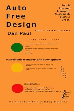 auto free design sustainable transport handbook 1st edition dan paul ,eric hiltner 1953104010, 978-1953104014