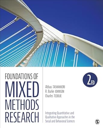 foundations of mixed methods research integrating quantitative and qualitative approaches in the social and