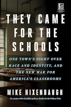 they came for the schools one towns fight over race and identity and the new war for americas classrooms an