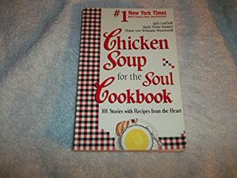 chicken soup for the soul cookbook recipes and stories from the hearth 1st edition jack canfield ,mark victor