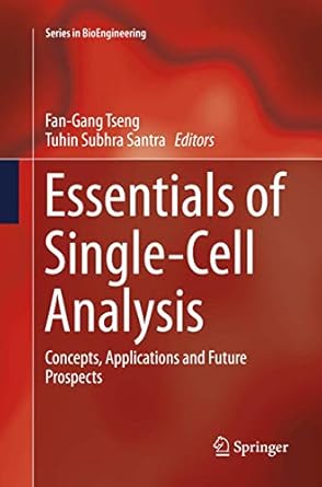 essentials of single cell analysis concepts applications and future prospects 1st edition fan gang tseng