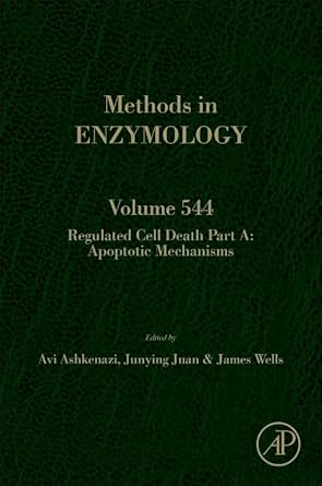 regulated cell death part a apoptotic mechanisms 1st edition avi ashkenazi ,junying yuan ,jim wells