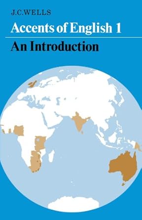 accents of english i an introduction 1st edition j c wells 0521297192, 978-0521297196