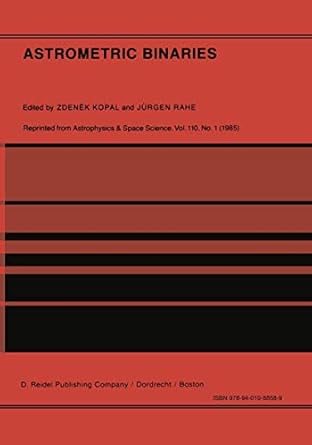 astrometric binaries an international conference to commemorate the birth of friedrich wilhelm bessel 1st