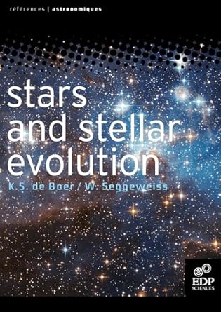 stars and stellar evolution 1st edition klaas de boer ,wilhelm seggewiss 2759803562, 978-2759803569