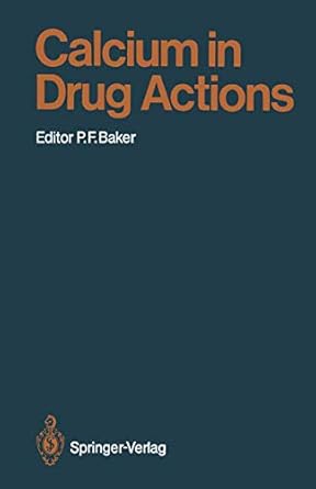 calcium in drug actions 1st edition peter f baker 3642718086, 978-3642718083
