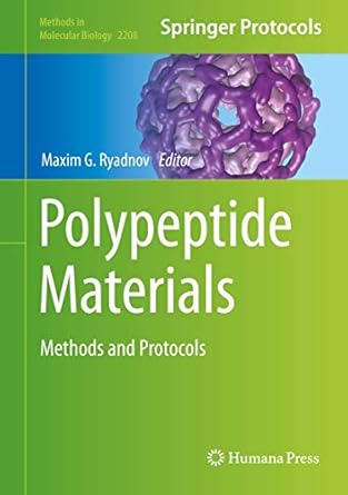 polypeptide materials methods and protocols 1st edition maxim g ryadnov 1071609270, 978-1071609279