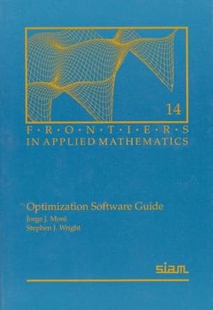 optimization software guide 1st edition jorge j more ,stephen j wright 0898713226, 978-0898713220