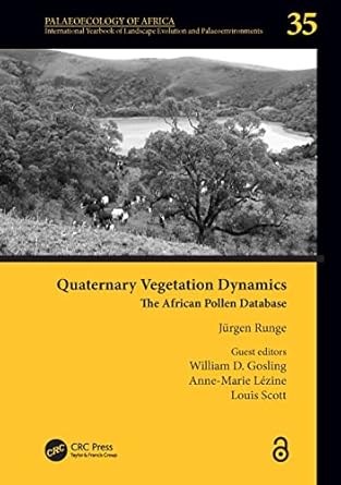 quaternary vegetation dynamics the african pollen database 1st edition jurgen runge ,william gosling ,anne