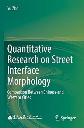 quantitative research on street interface morphology comparison between chinese and western cities 1st