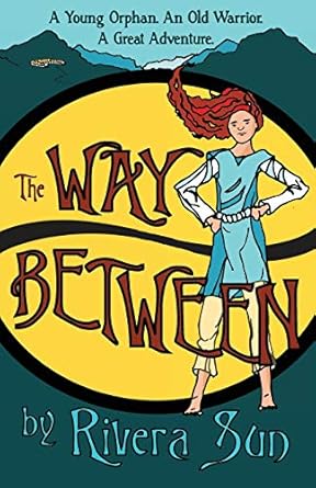 the way between 1st edition rivera sun 0996639136, 978-0996639132