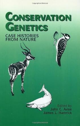 conservation genetics case histories from nature 1st edition j c avise ,j l hamrick 0412055813, 978-0412055812