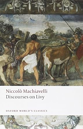 discourses on livy 1st edition niccolo machiavelli ,julia conaway bondanella ,peter bondanella 0199555559,