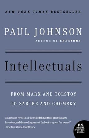 intellectuals from marx and tolstoy to sartre and chomsky 1st edition paul johnson 0061253170, 978-0061253171