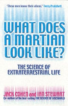 what does a martian look like the science of extraterrestrial life 1st edition jack cohen 0091886163,