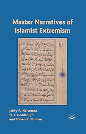 master narratives of islamist extremism 1st edition j halverson ,s corman 1349291862, 978-1349291861