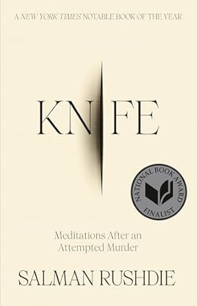 knife meditations after an attempted murder 1st edition salman rushdie 0593730259, 978-0593730256