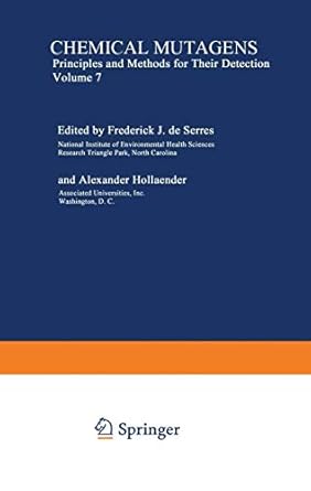 chemical mutagens principles and methods for their detection 1st edition hollaender eds seeres, frederick j