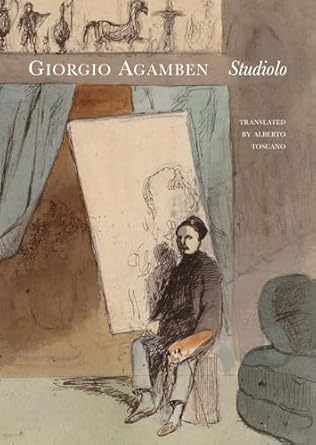 studiolo 1st edition giorgio agamben ,alberto toscano 1803093684, 978-1803093680