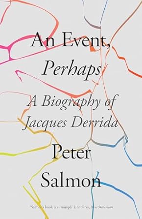 an event perhaps a biography of jacques derrida 1st edition peter salmon 1788732804, 978-1788732802