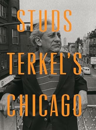 studs terkels chicago 1st edition studs terkel 1595587187, 978-1595587183