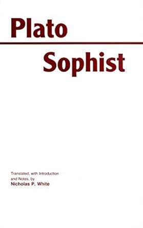 sophist 1st edition plato ,nicholas p white 087220202x, 978-0872202023