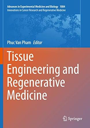 tissue engineering and regenerative medicine 1st edition phuc van pham 3030198596, 978-3030198596