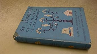 st joseph of arimathea at glastonbury or the apostolic church of britain 1st edition lionel smithett lewis