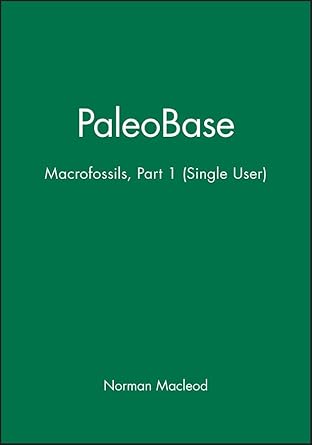 paleobase macrofossils part 1 1st edition norman macleod 063205641x, 978-0632056415