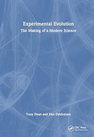 experimental evolution the making of a modern science 1st edition tony dean ,dan dykhuizen 1032997699,