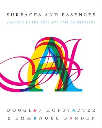 surfaces and essences analogy as the fuel and fire of thinking 1st edition douglas r hofstadter ,emmanuel